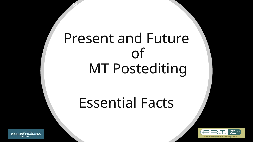 From the course slides: 'Present and Future of MT Postediting — Essential Facts.'